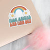 Fuck Around And Find Out Vinyl Sticker