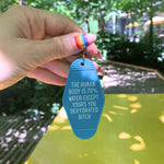 The Human Body is 70% Water Except Yours Sweary Keychain