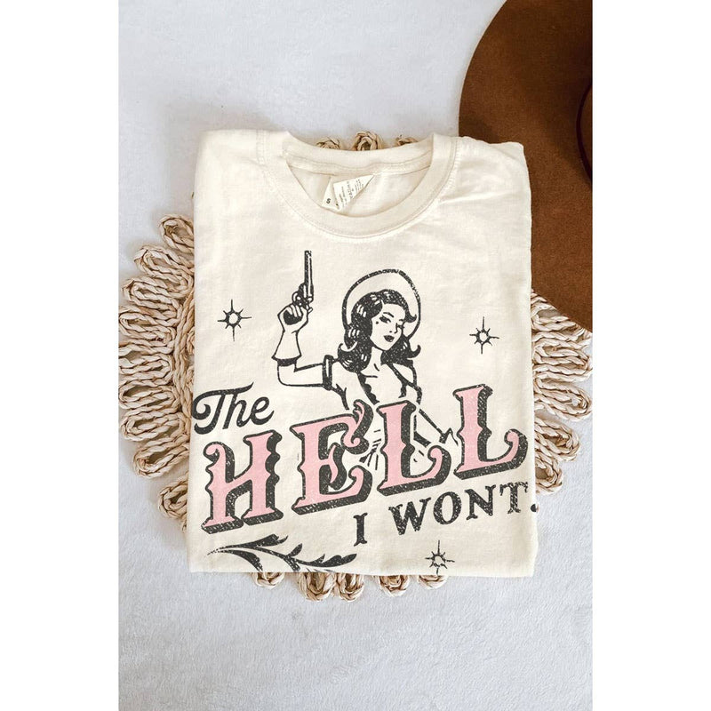 THE HELL I WONT MINERAL GRAPHIC TEE