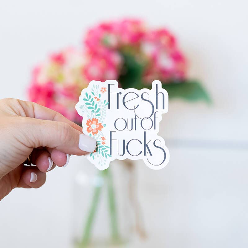 Fresh Out Vinyl Sticker