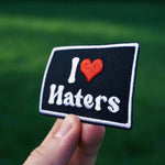 I Love Haters Patch