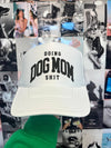 Doing Dog Mom Shit White Trucker Hat