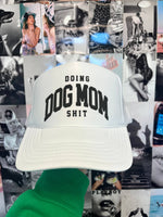 Doing Dog Mom Shit White Trucker Hat