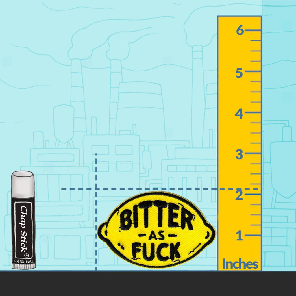 Bitter As Fuck Iron On Patch