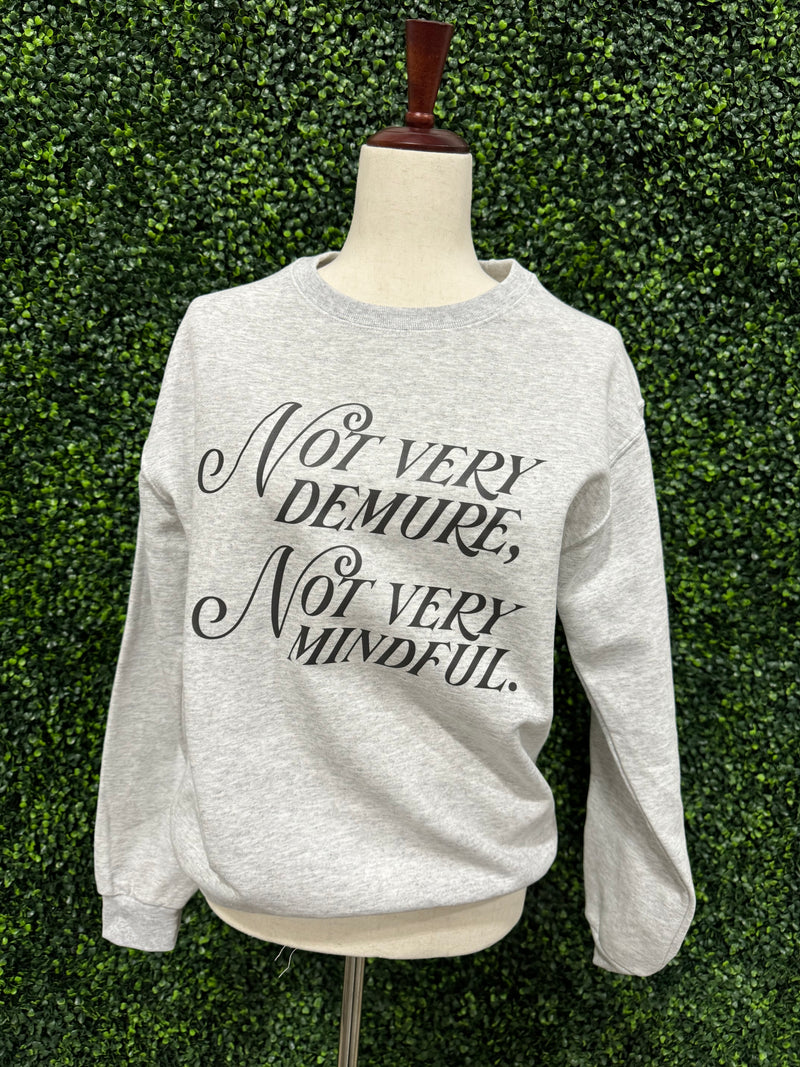 Not Very Demure Sweatshirt