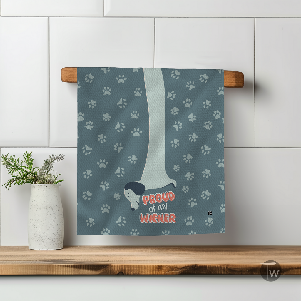 Proud of My Wiener Kitchen Tea Towel