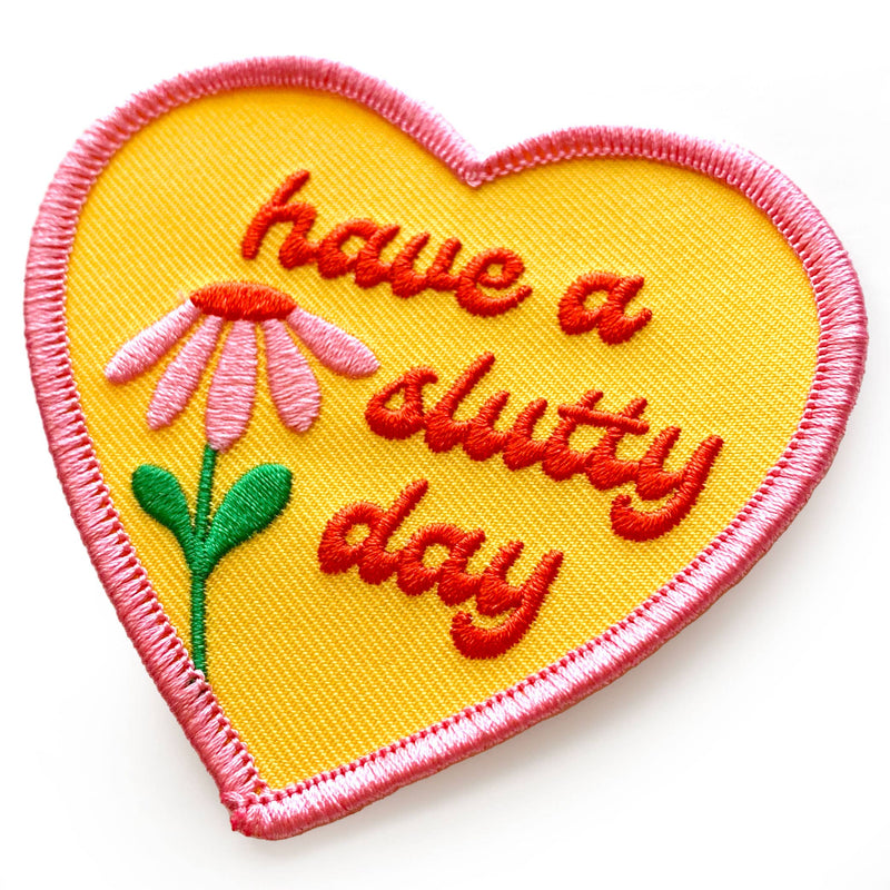 Have A Slutty Day Iron-On Embroidered Patch