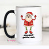 You Ain't Getting Shit Retro Funny Christmas Coffee Mug