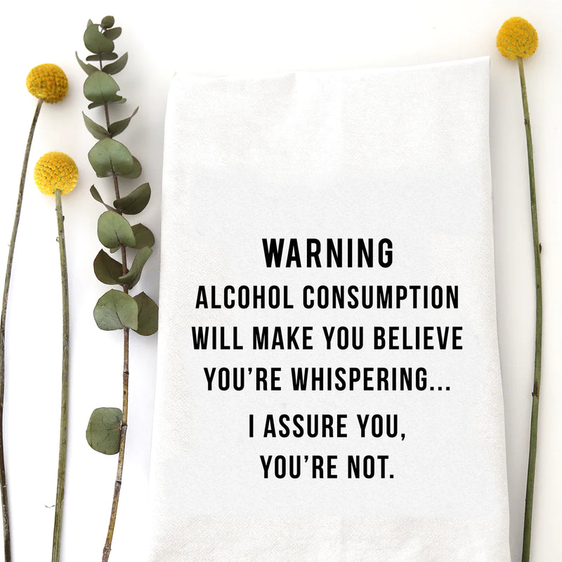 Warning Alcohol Consumption Tea Towel