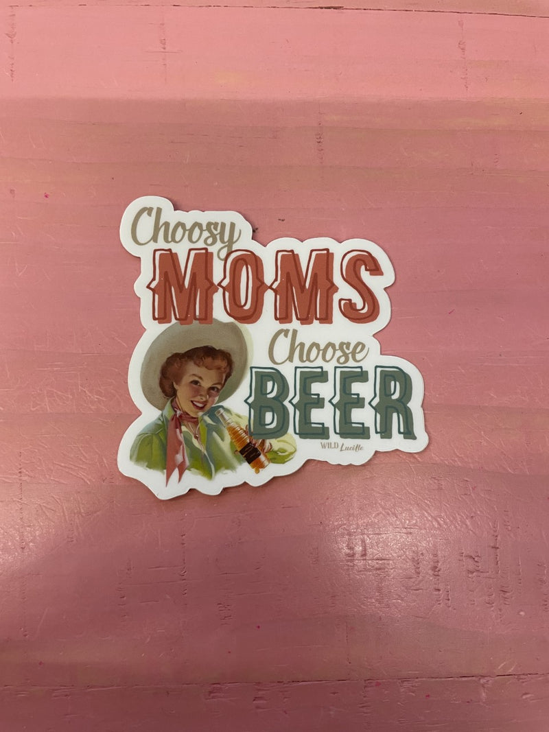 Choosy Moms Choose Beer Sticker