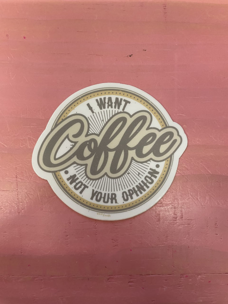 I want Coffee Sticker – Rolling Rack Boutique