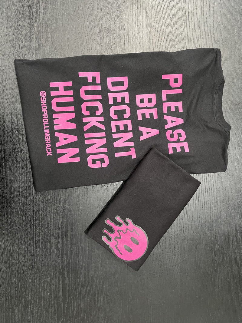 Please Be a Decent Human Black Tee