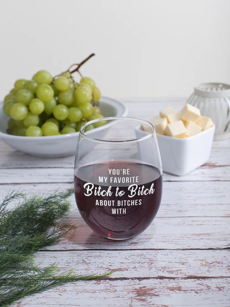 Favorite Bitch Stemless Wine Glass