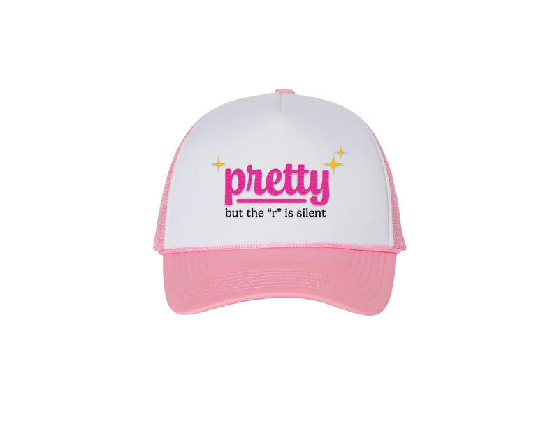 Pretty but R is Silent Trucker Hat