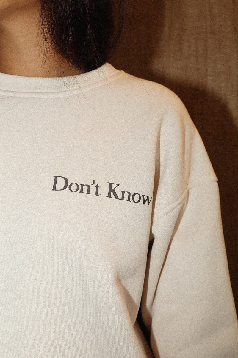 Don’t Know Don’t Care Pullover
