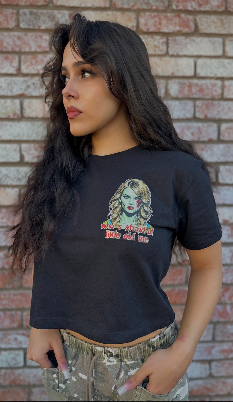 Who's Afraid of Little Old Me Graphic T-Shirt