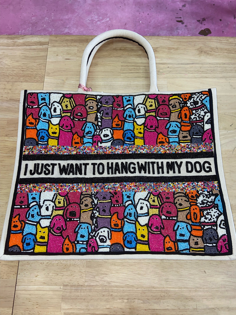 Just Want To Hang With Dogs Tote