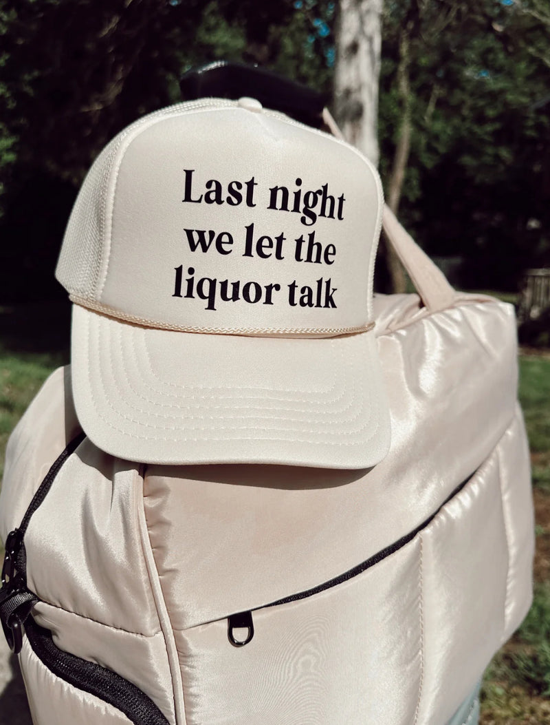 Liquor Talk Trucker Hat