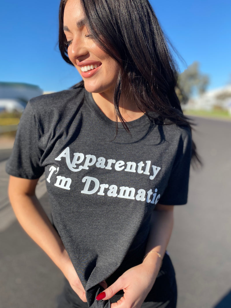 Apparently, I'm Dramatic Vintage Black Tee