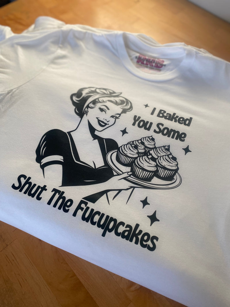 Shut The Fucupcakes Graphic Tee