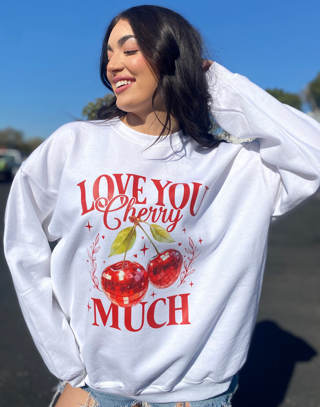 Love You Cherry Much White Sweatshirt