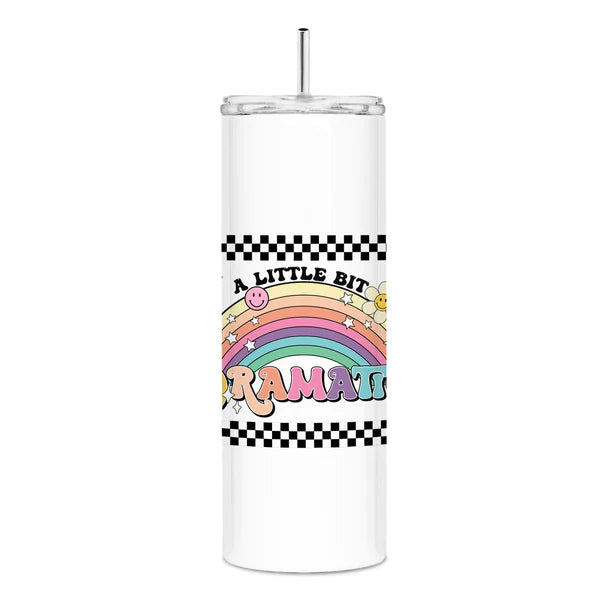 A Little Bit Dramatic 20 OZ Tumbler