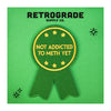 Not Addicted to Meth Embroidered Patch