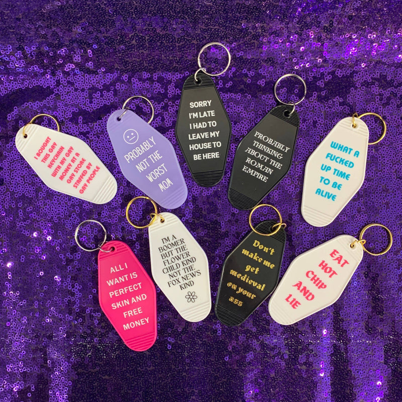 Sorry I’m Late I Had to Leave My House Motel Keychain