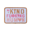 BE A KIND HUMAN PATCH Pinks