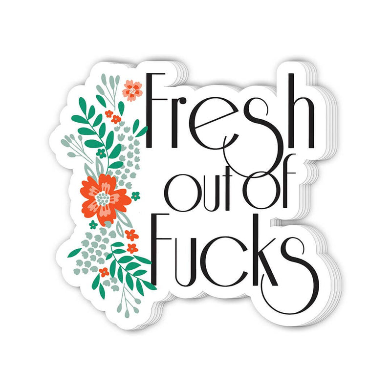 Fresh Out Vinyl Sticker