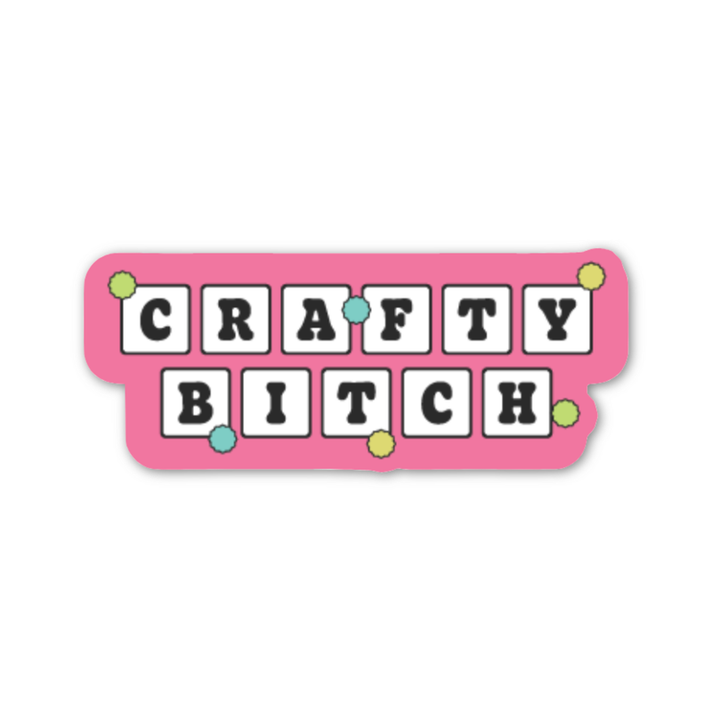 Crafty Bitch Sticker