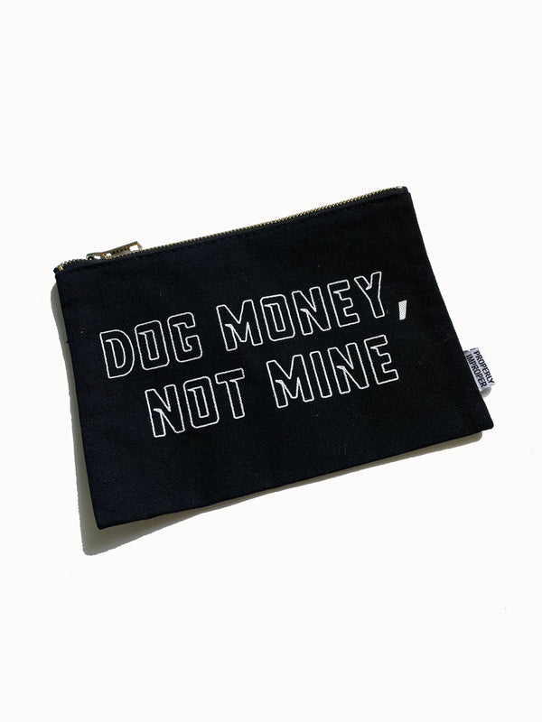 Dog Money, Not Mine Pouch