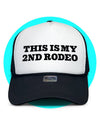 This is my 2nd Rodeo Trucker Hat