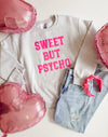 Sweet But Psycho Crewneck