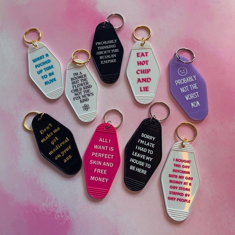 Sorry I’m Late I Had to Leave My House Motel Keychain