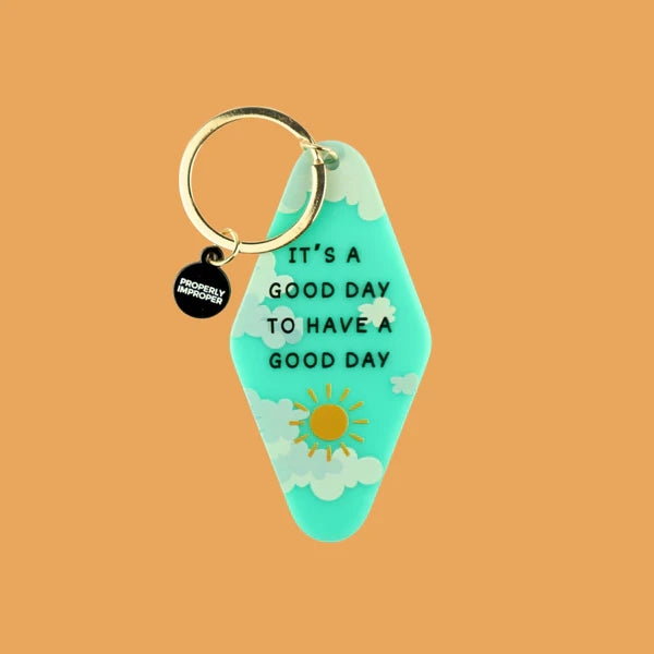 It's A Good Day To Have A Good Day With Clouds Key Chain