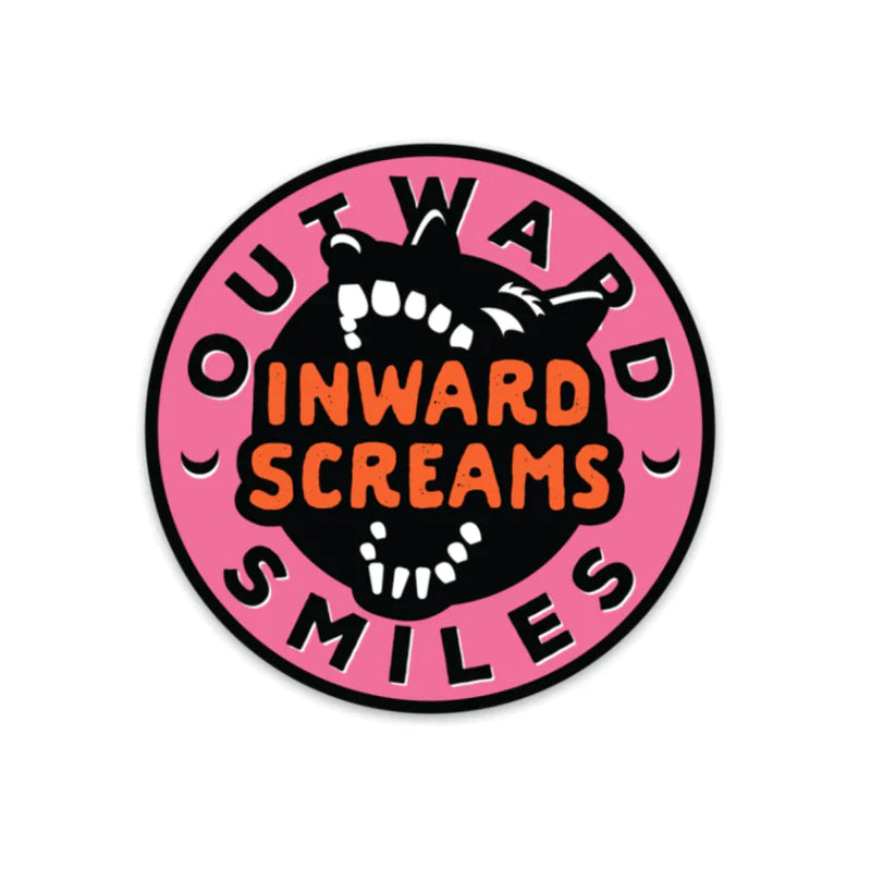 Outward Smiles, Inward Screams Sticker