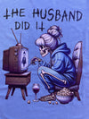 The Husband Did It