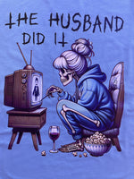 The Husband Did It