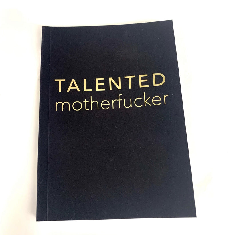 Talented Motherfucker Journal