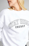 Stay Home Energy Oversized Crew