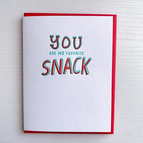 You Are My Favorite Snack