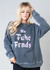 No Fake Friends Oversized Sweatshirt