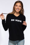 Be Nice Hoodie