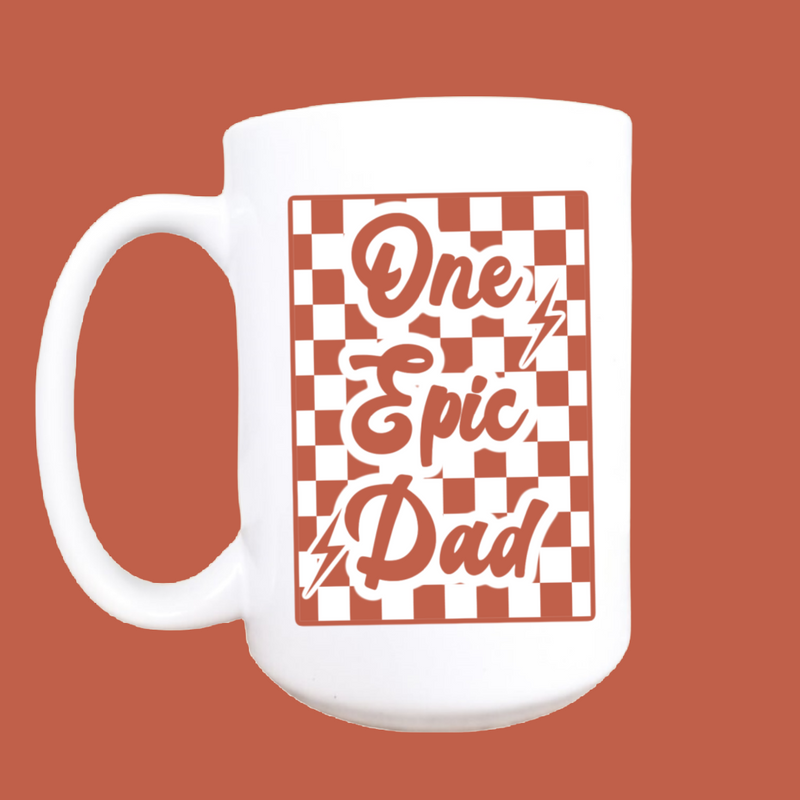 One Epic Dad 15OZ Coffee Mug