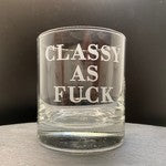 Classy As Fuck Rocks Glass