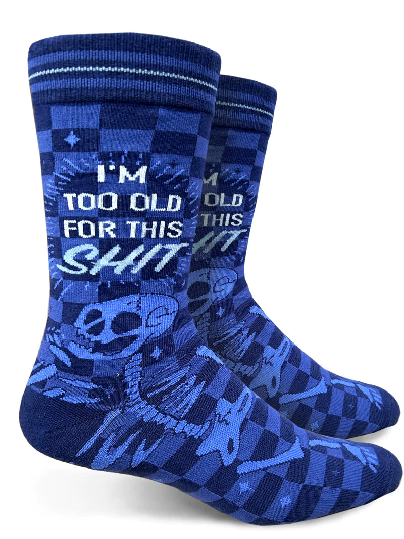 Too Old For This Shit Socks