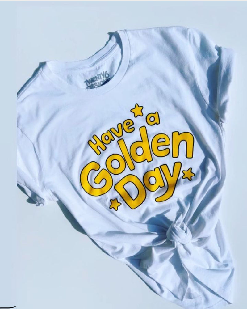 Have A Golden Day