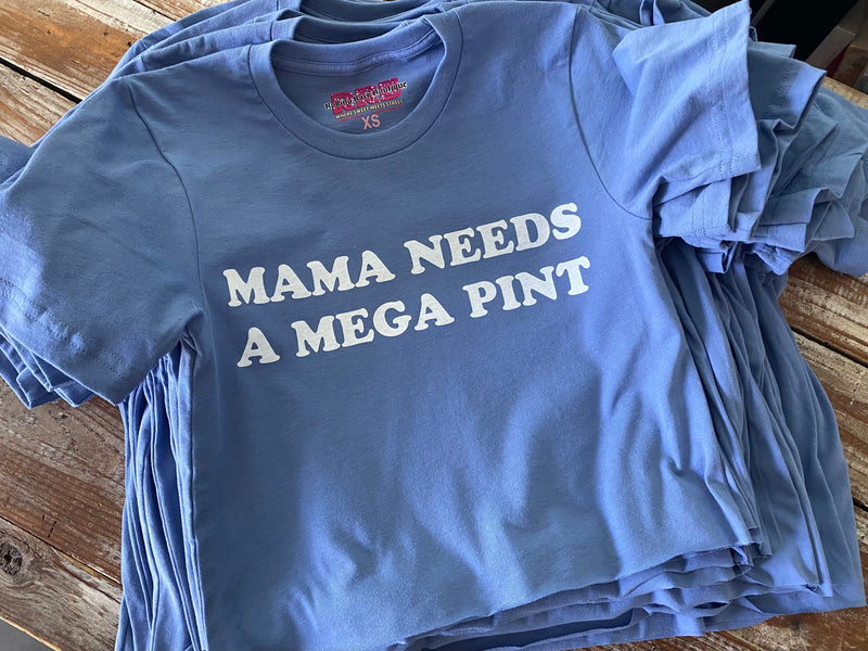 Mama Needs A Megapint