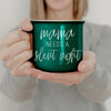 Mama Needs a Silent Night Green Mug